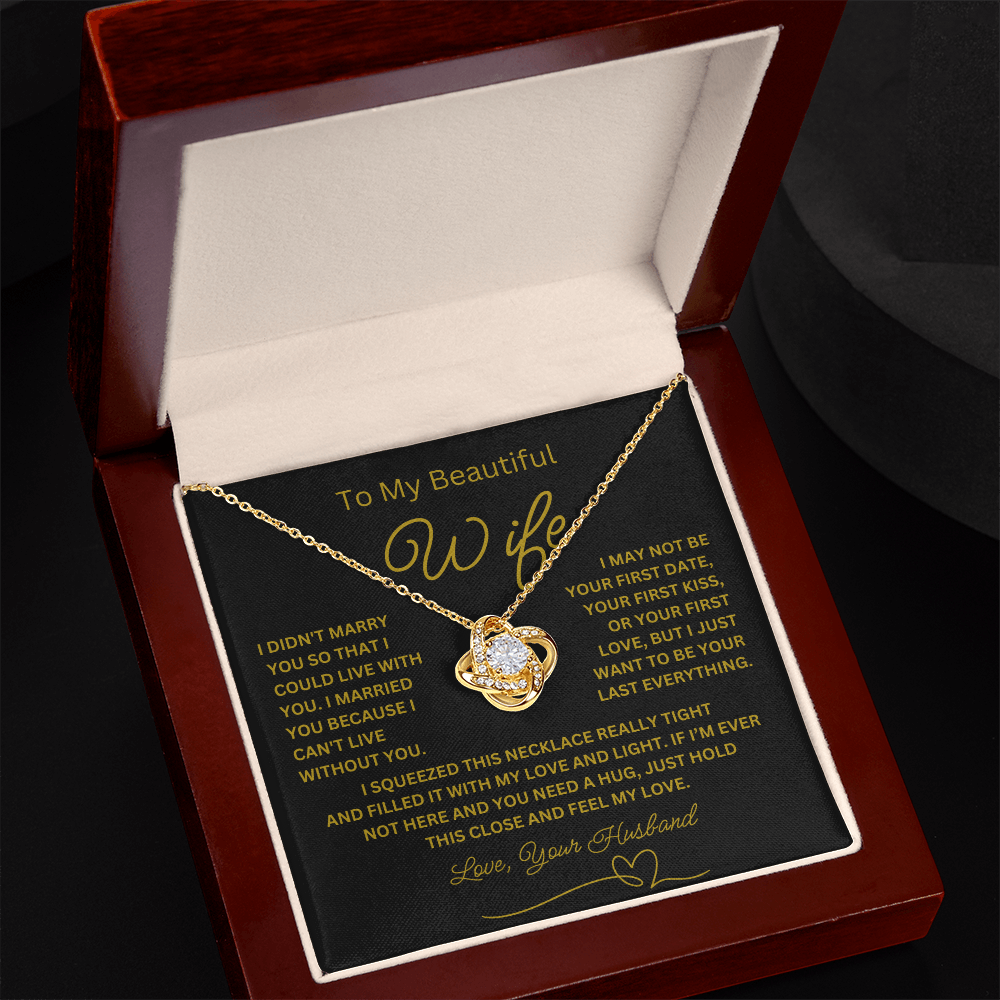 Gift for Wife "I Can't Live Without You" Gold Knot Necklace B/G