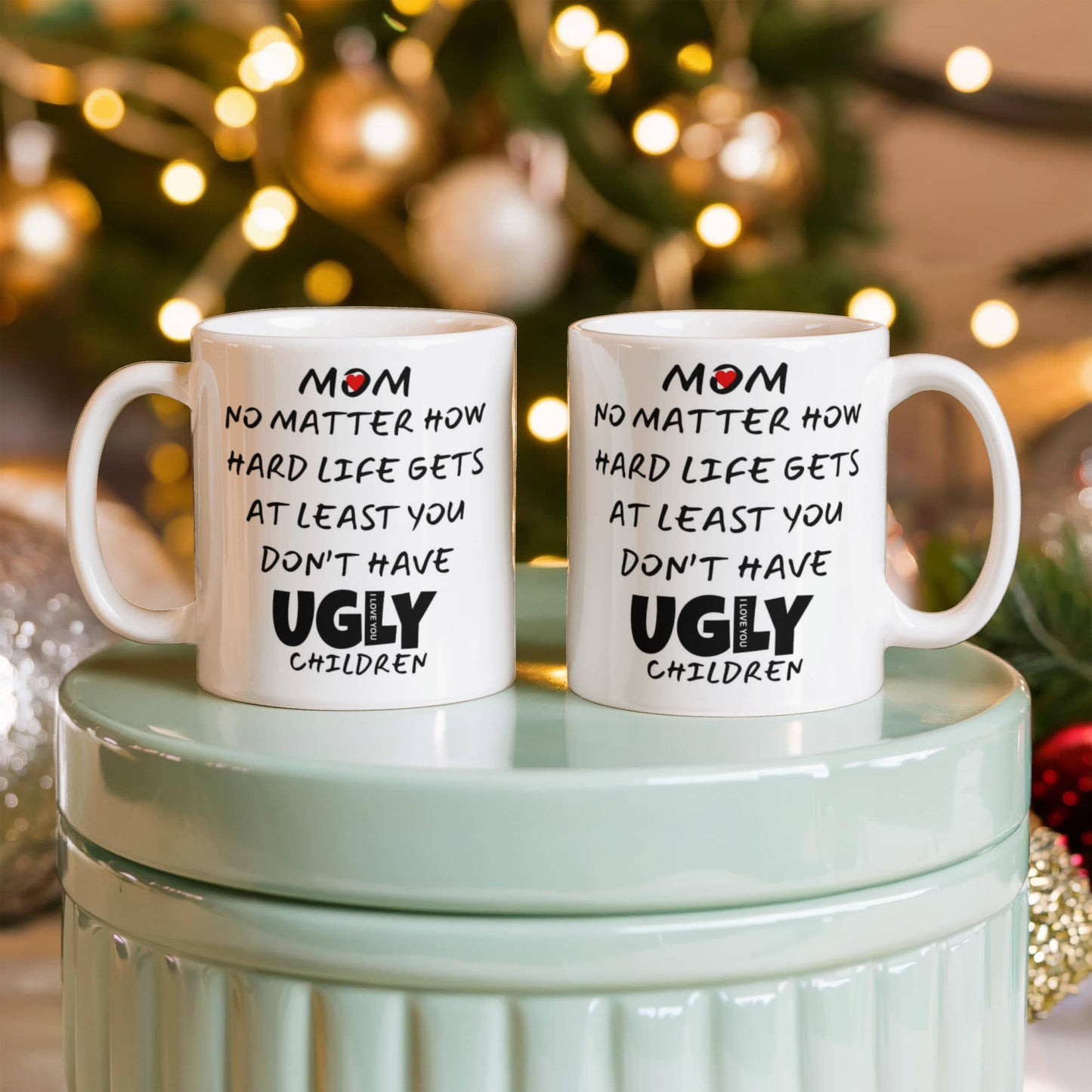 Mom No Matter How Hard Life l White Mug