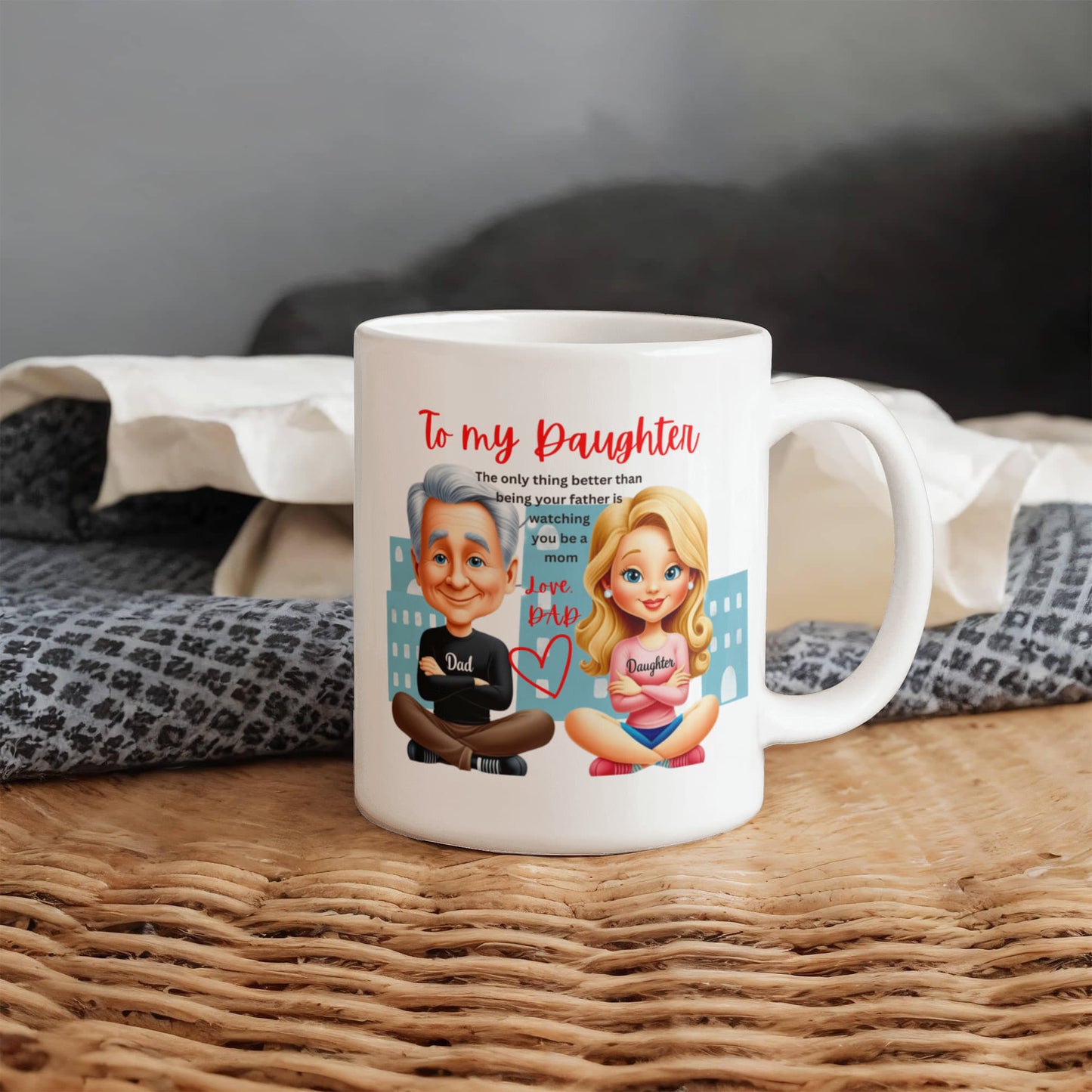 To my Daughter l Love Dad l White Mug