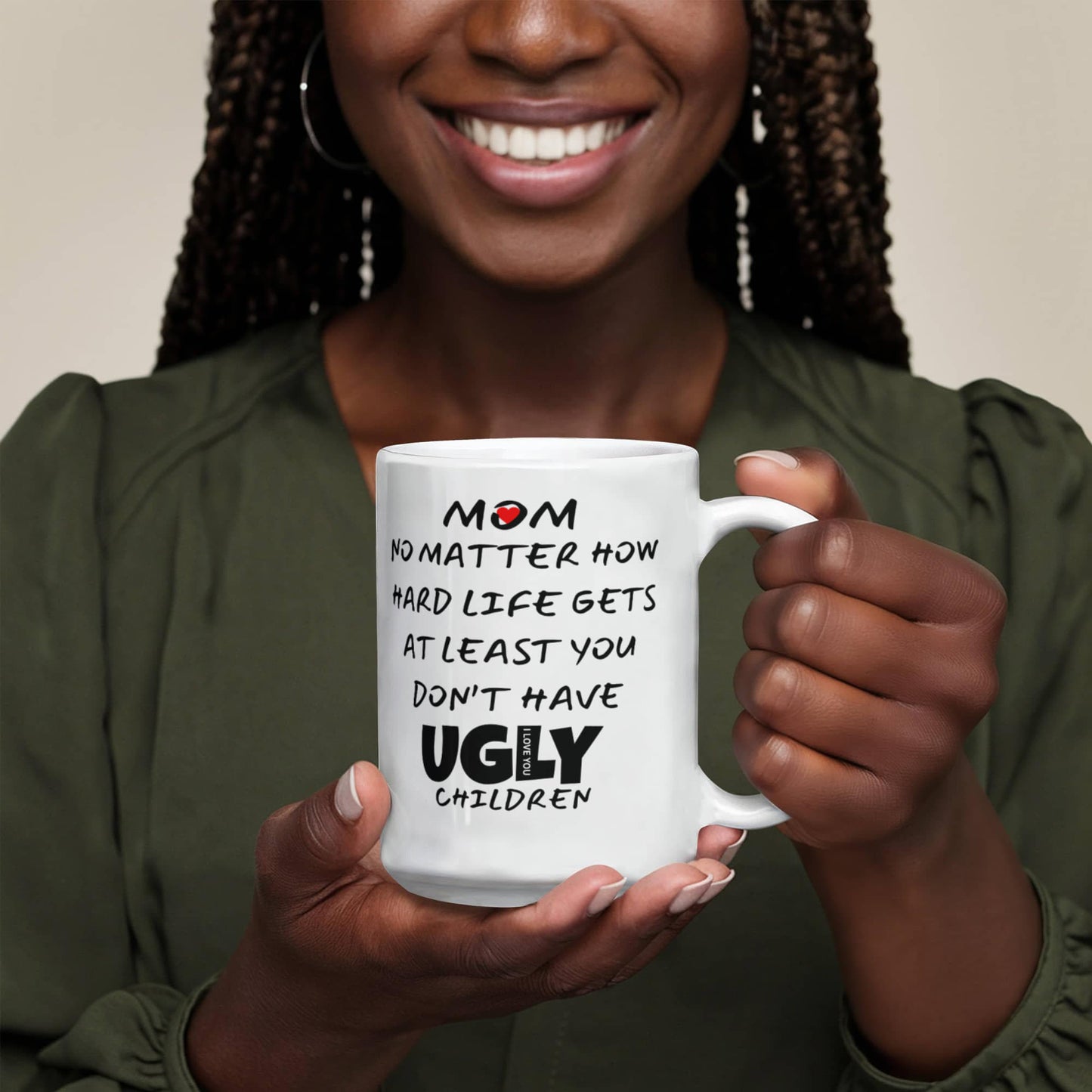 Mom No Matter How Hard Life l White Mug