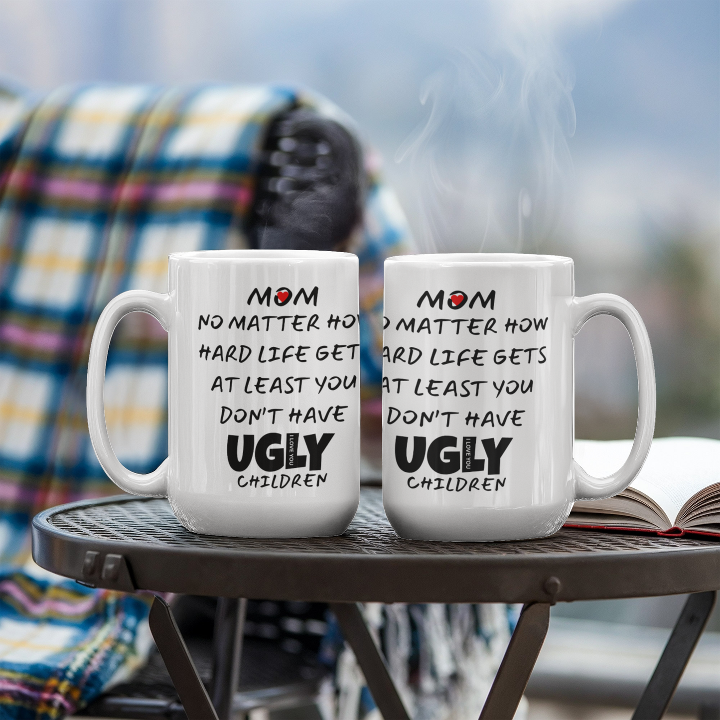 Mom No Matter How Hard Life l White Mug